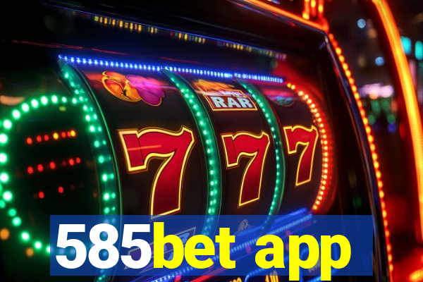 585bet app